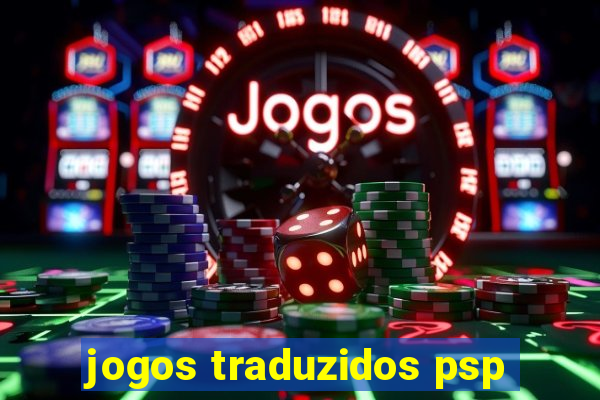 jogos traduzidos psp